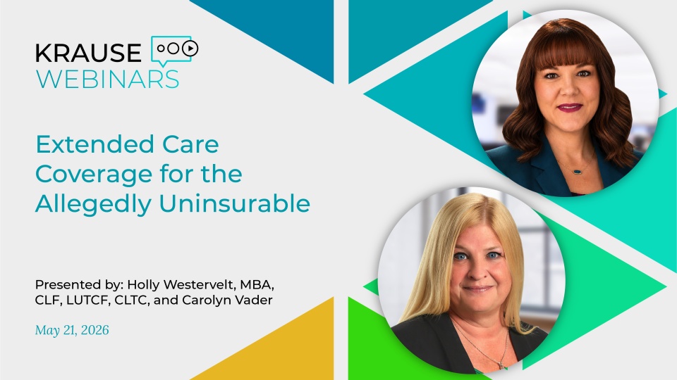 Extended Care Coverage for the Allegedly Uninsurable