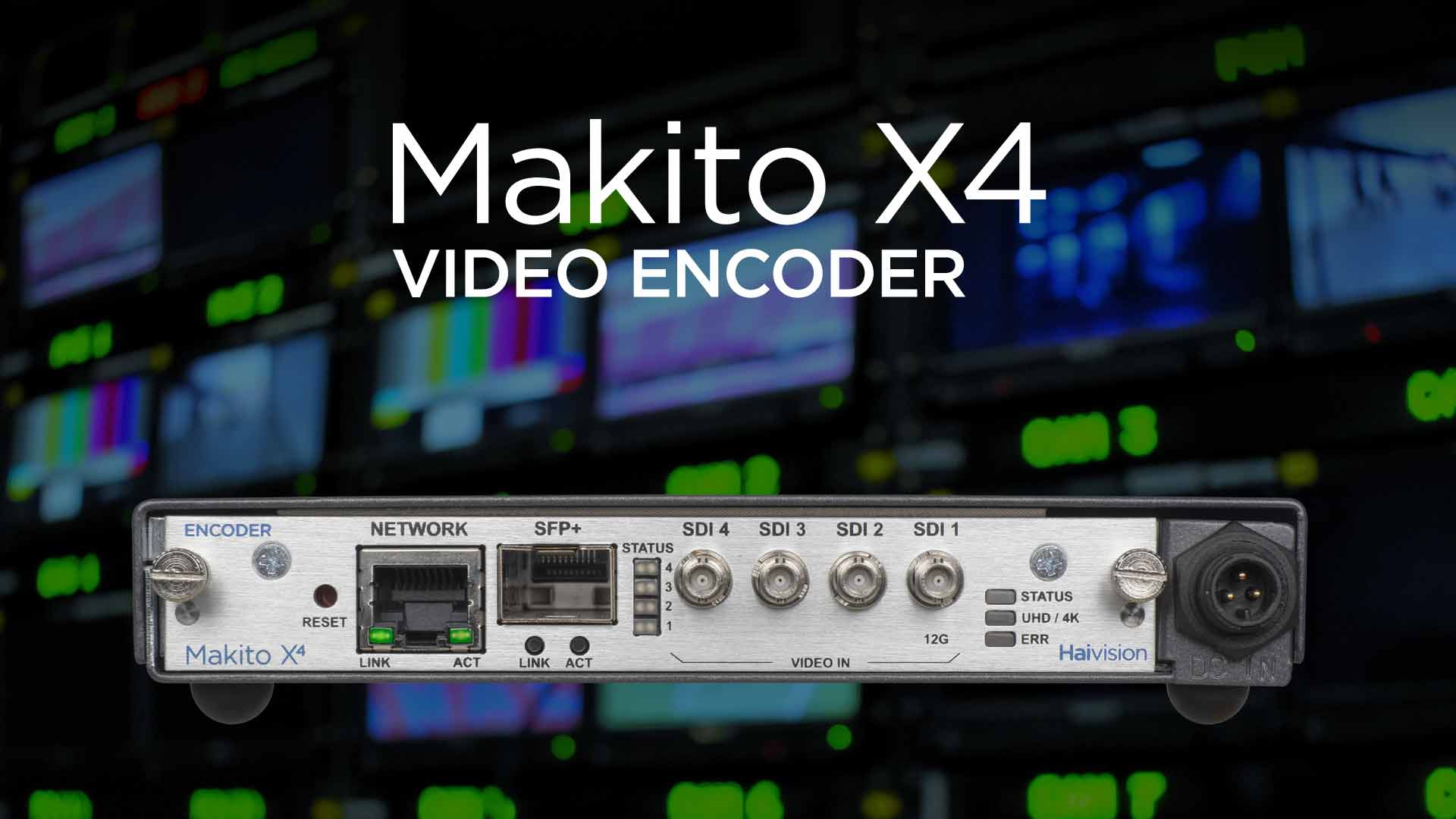 Makito X4 Video Encoder Overview