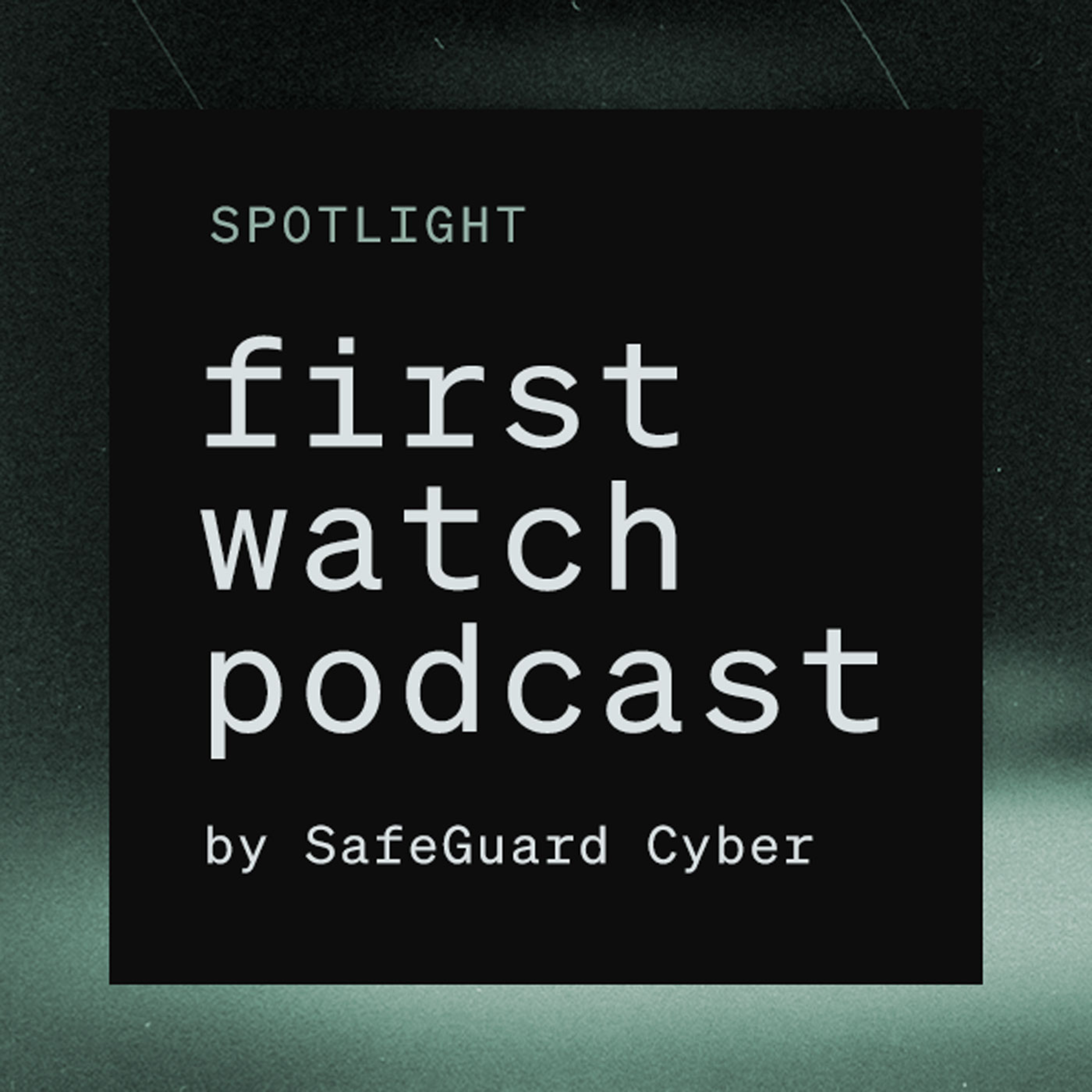 First Watch Podcast