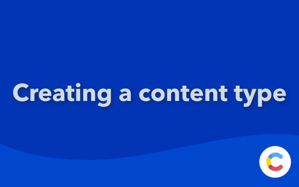 Creating a content type : Contentful Learning Center