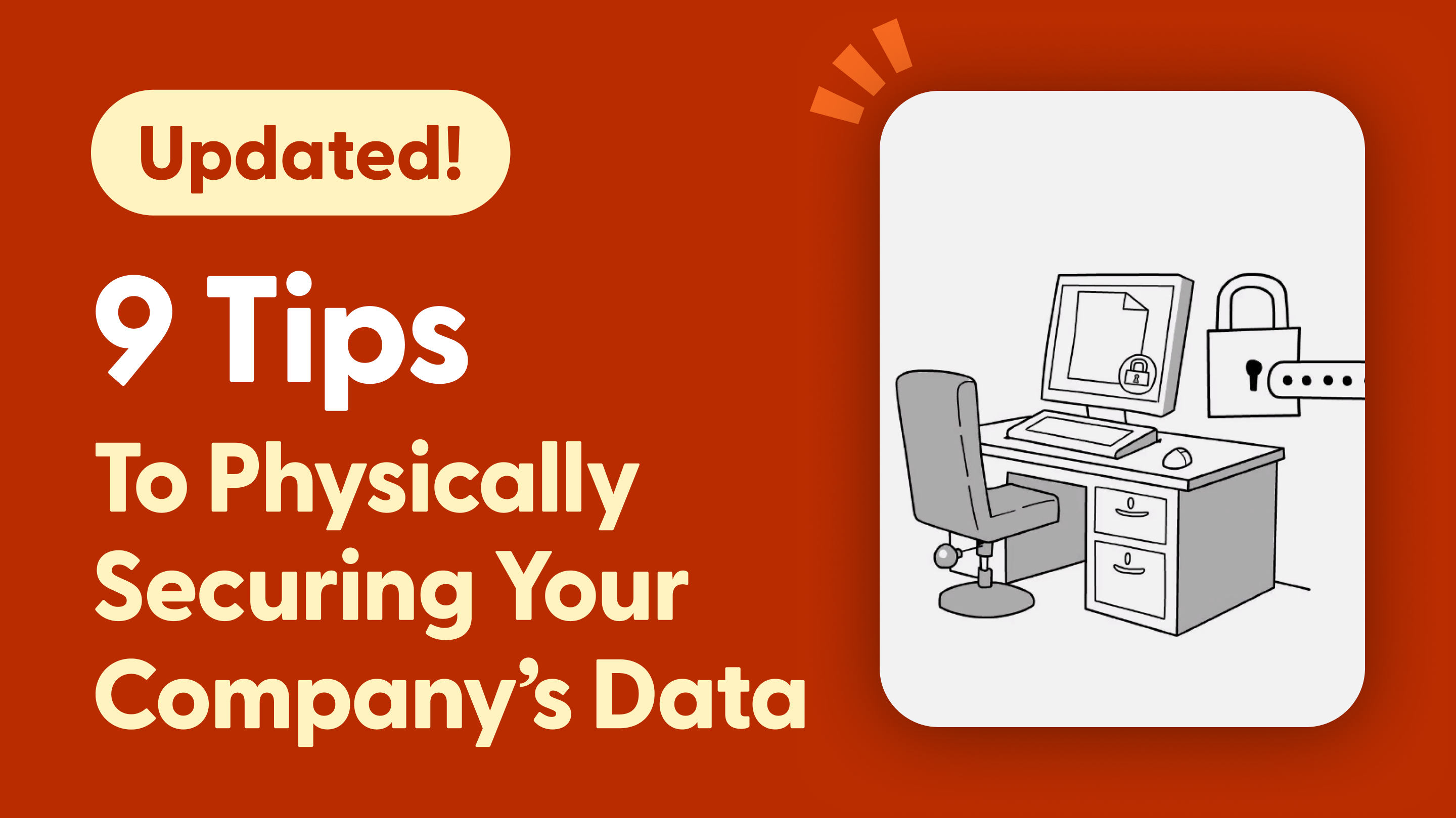 9 Tips To Physically Securing Your Company’s Data