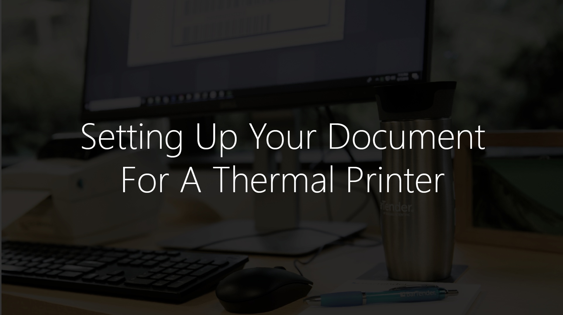 如何使用Bartender为热敏打印机创建一个空白标签模板-视频教程