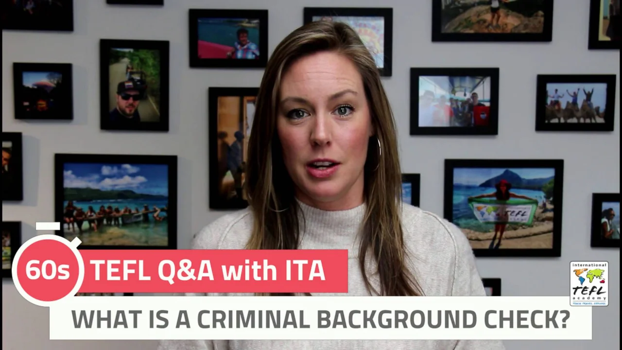 How Do U.S. Citizens Obtain a Criminal Background Check for Teaching  English Abroad?