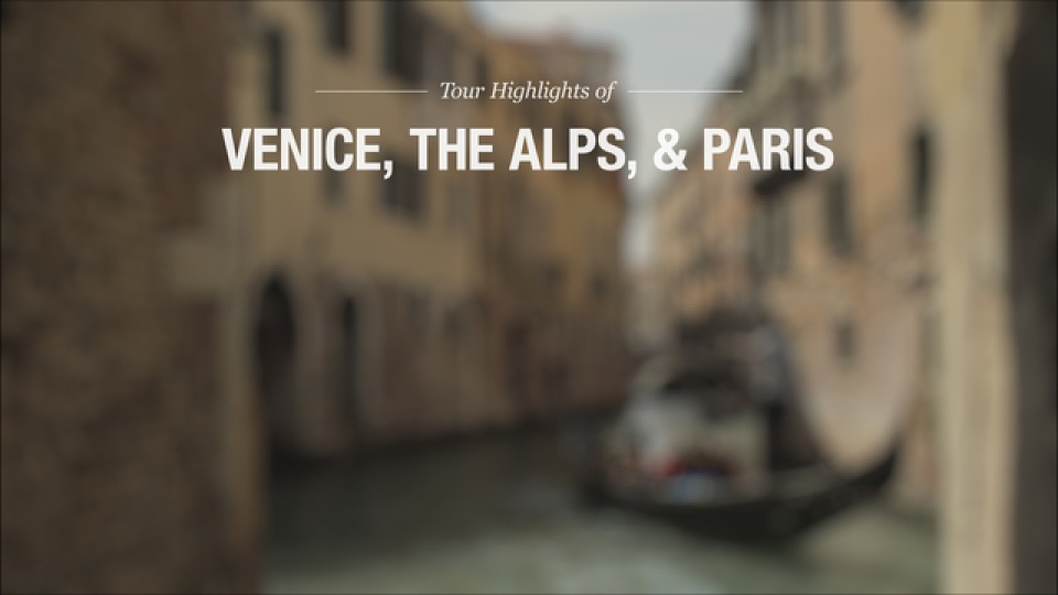 EF Educational Tours | Venice, the Alps and Paris