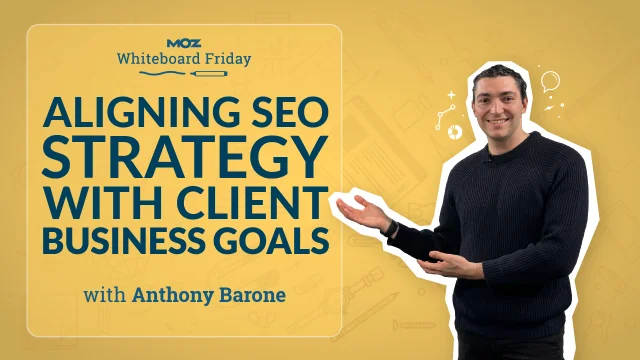 Aligning SEO Strategy with Client Business Goals