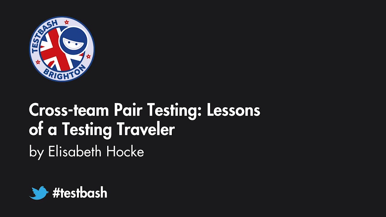 Cross-team Pair Testing: Lessons of a Testing Traveler - Elisabeth Hocke image