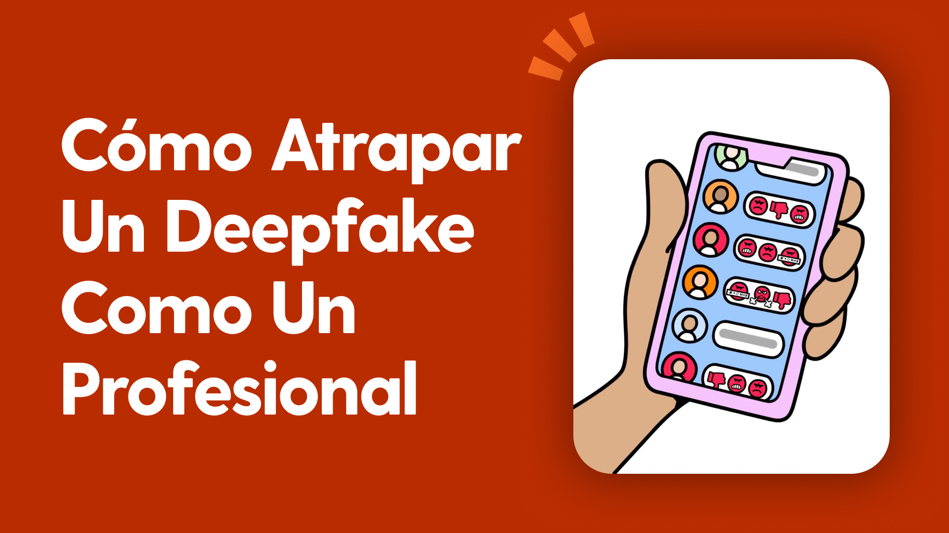 Cómo atrapar un Deepfake como un profesional