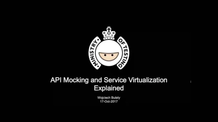 API Mocking and Service Virtualization Explained with Wojciech Bulaty