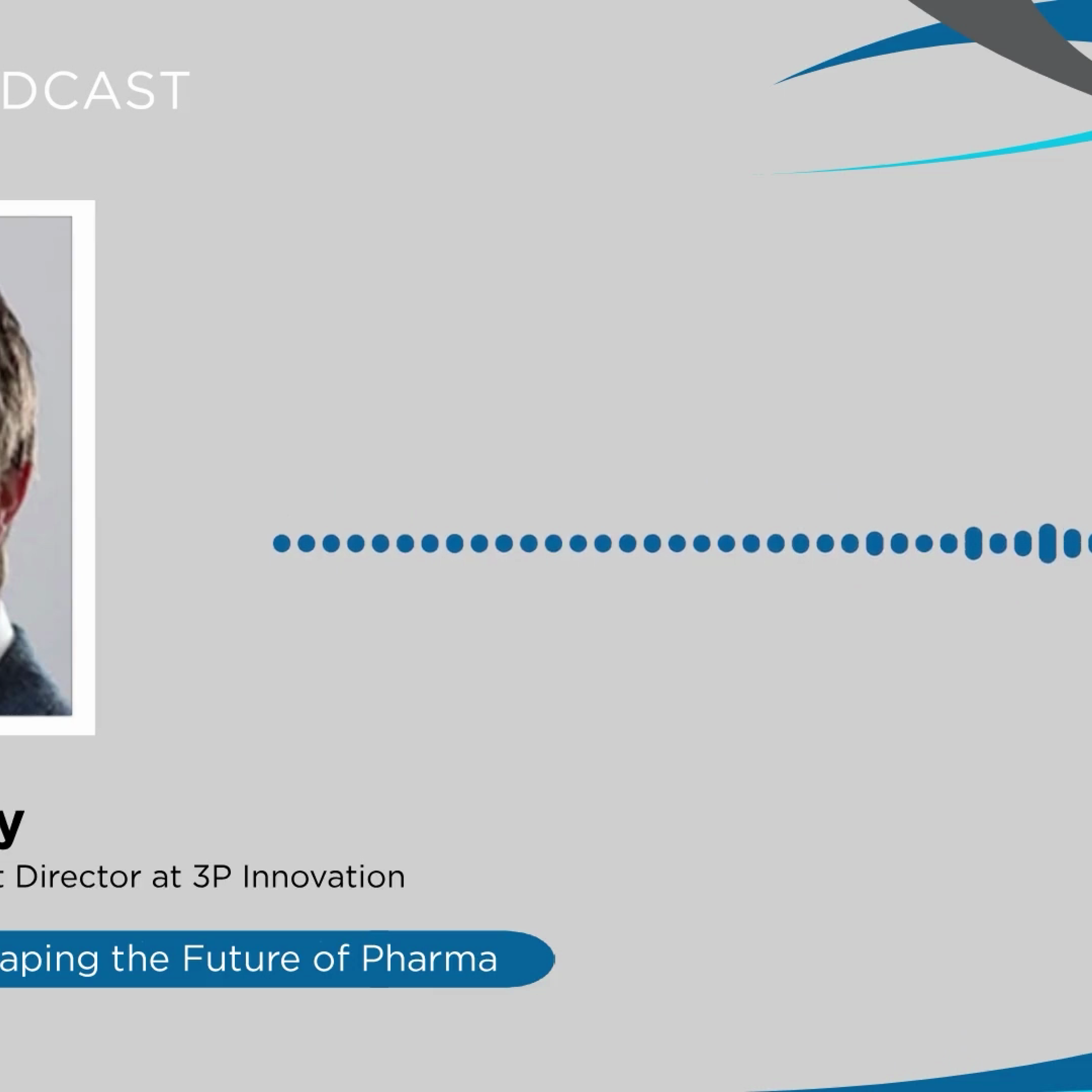 ISPE Podcast: Shaping the Future of Pharma