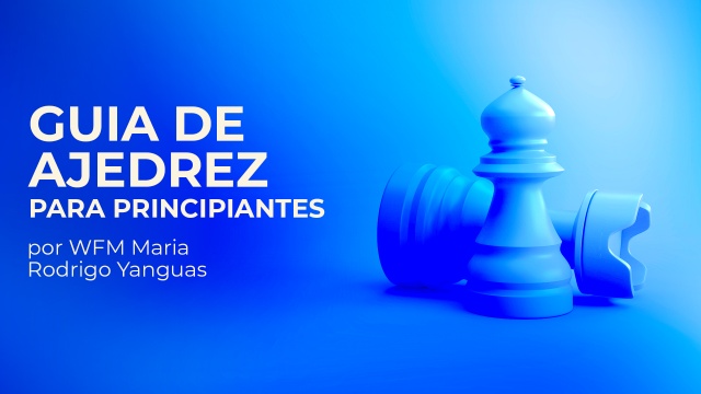 Cómo Jugar Ajedrez: La Guía Completa Para Principiantes 