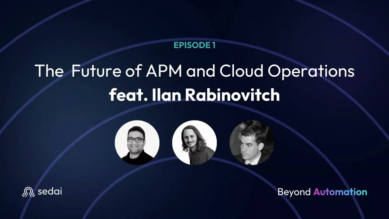 The Future of APM and Cloud Operations featuring Ilan Rabinovitch SVP Product Datadog