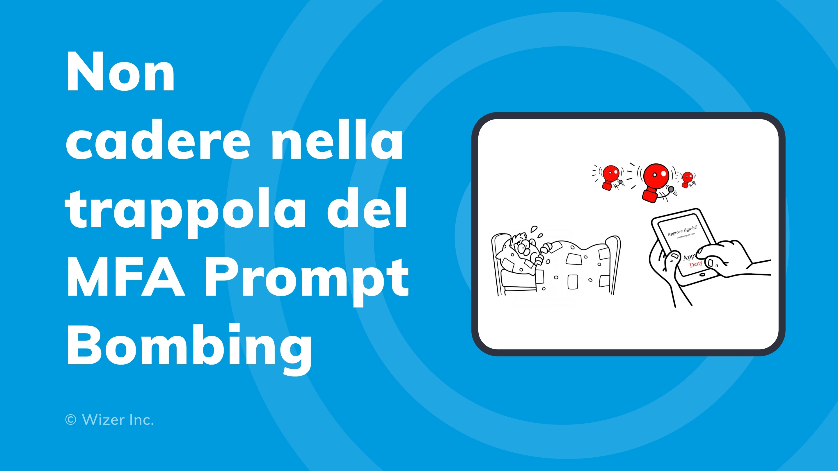 Don’t Fall For MFA Prompt Bombing IT