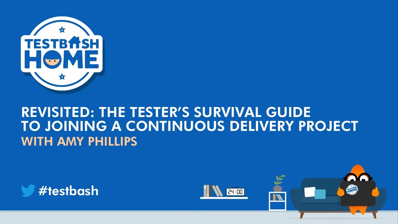 Revisited: The Tester’s Survival Guide to Joining a Continuous Delivery Project - Amy Phillips image