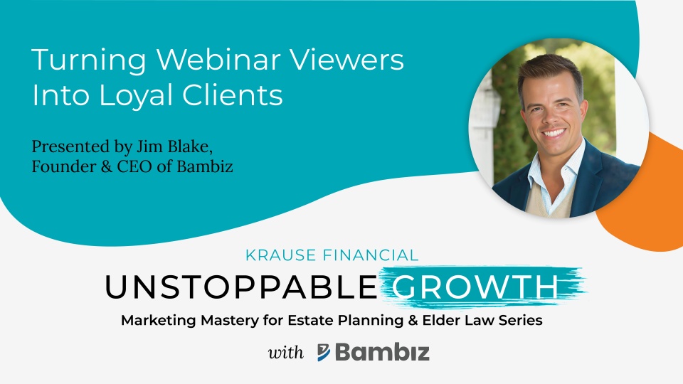 Turning Webinar Viewers into Loyal Clients