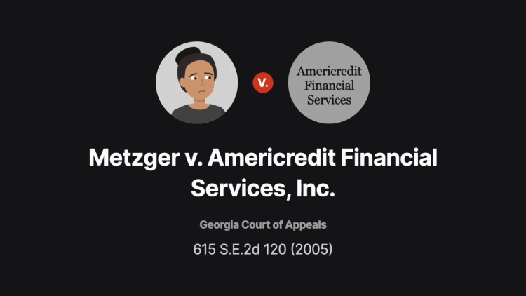 Metzger v. Americredit Financial Services, Inc.