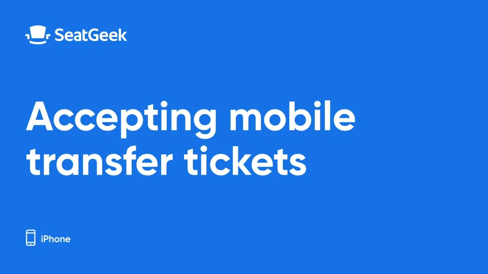 How Do I Accept And Access Mobile Transfer Tickets Seatgeek