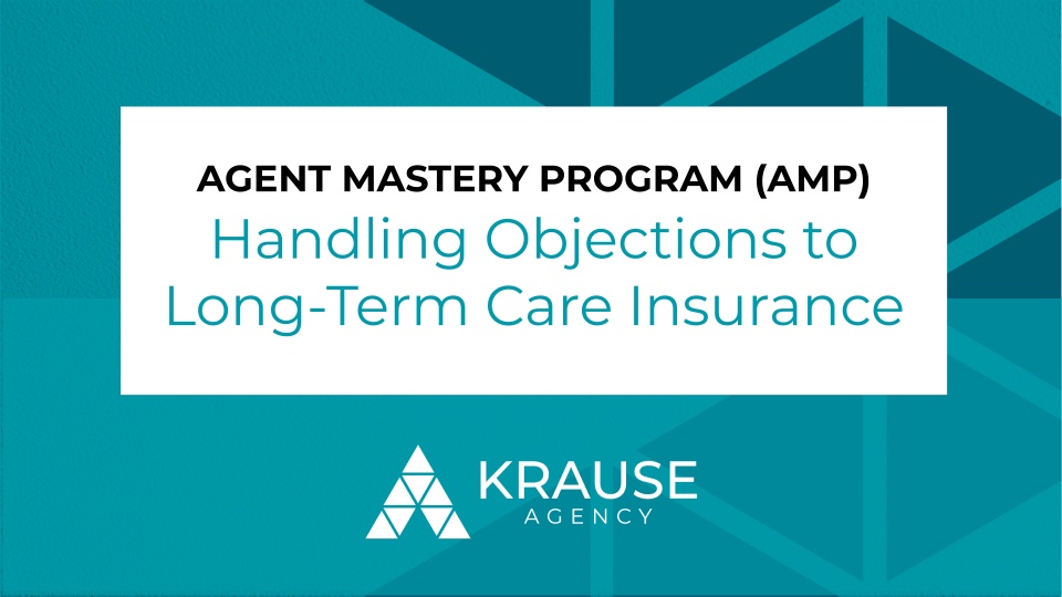 Session 8: Handling Objections to Long-Term Care Insurance