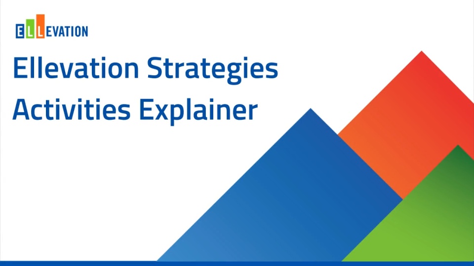 Ellevation Strategies Activities Explainer