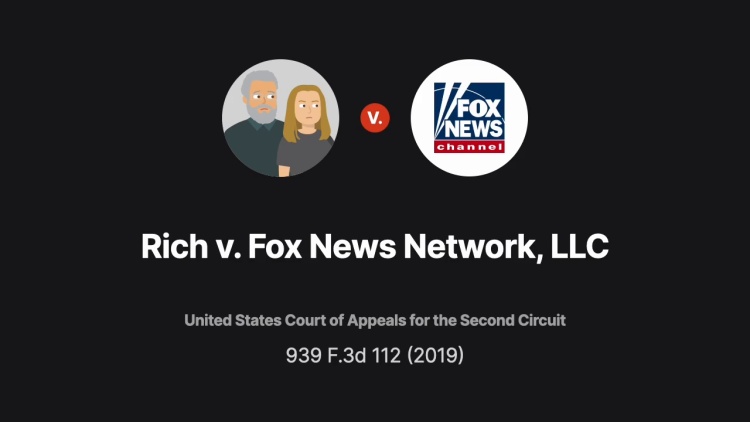 Rich v. Fox News Network, LLC