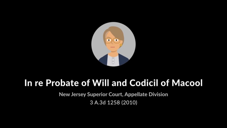 In re Probate of Will and Codicil of Macool