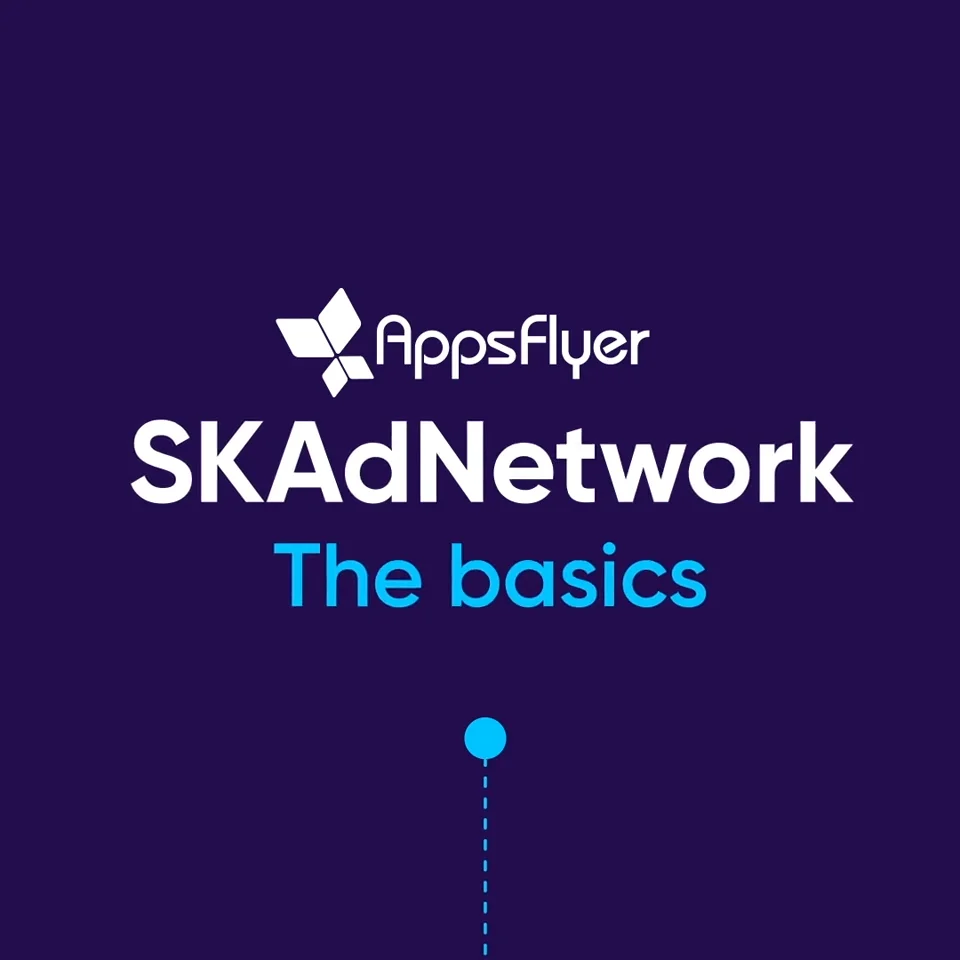 What is SKAdNetwork (SKAN)? Understand the basics