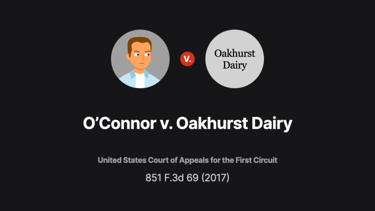 O'Connor v. Oakhurst Dairy