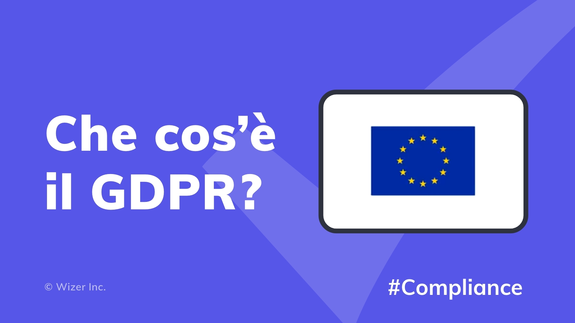 Che cos’è il GDPR?