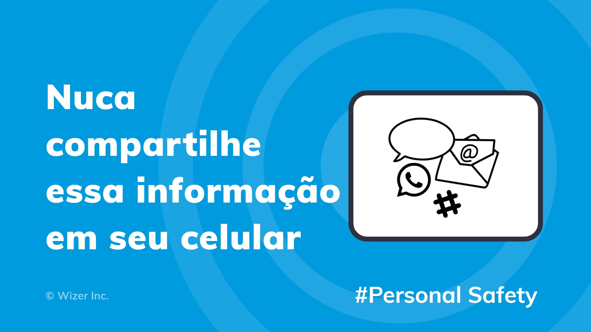 Nuca compartilhe essa informação em seu celular