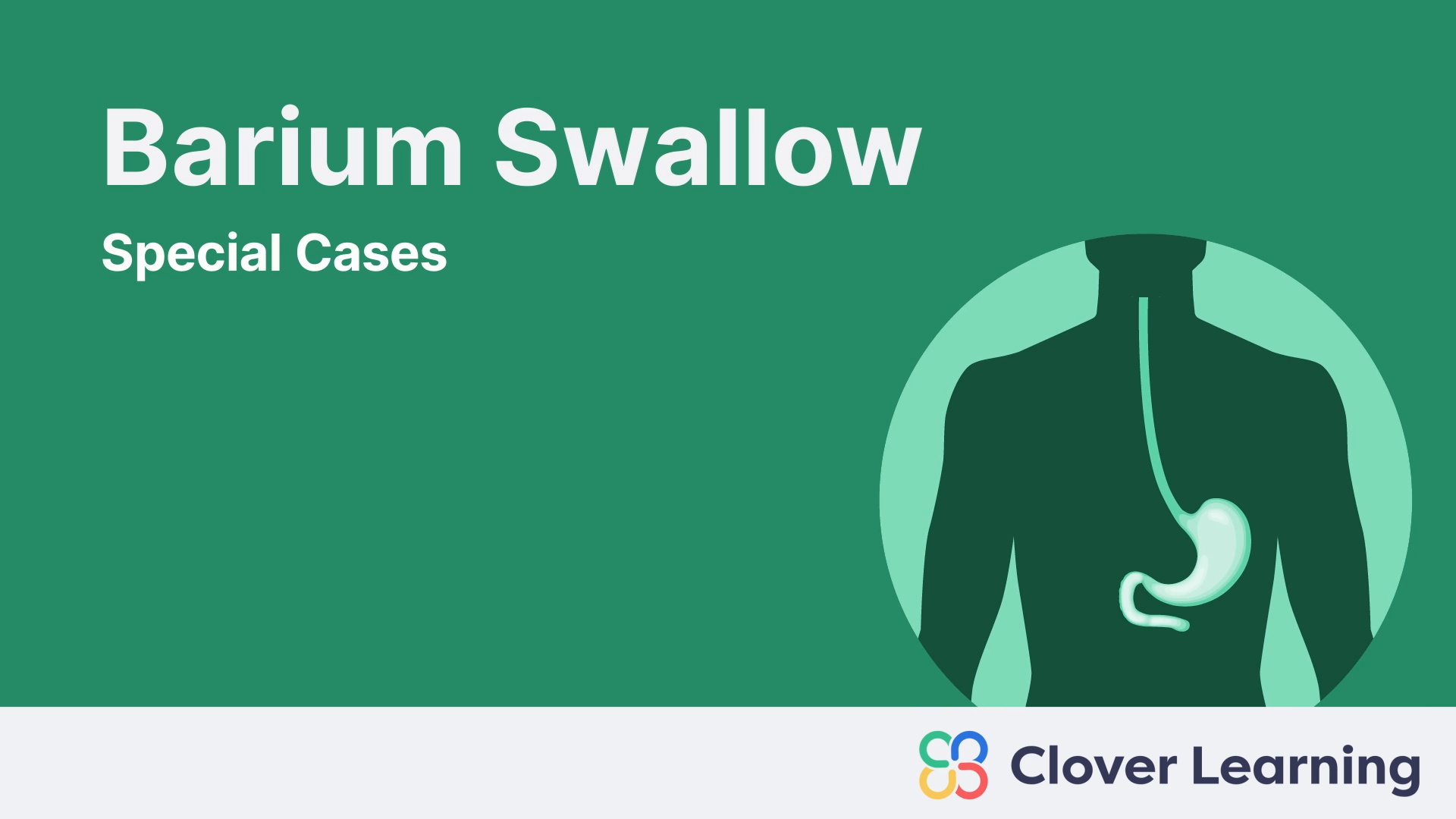 Barium Swallow: Special Cases | Video Lesson | Clover Learning