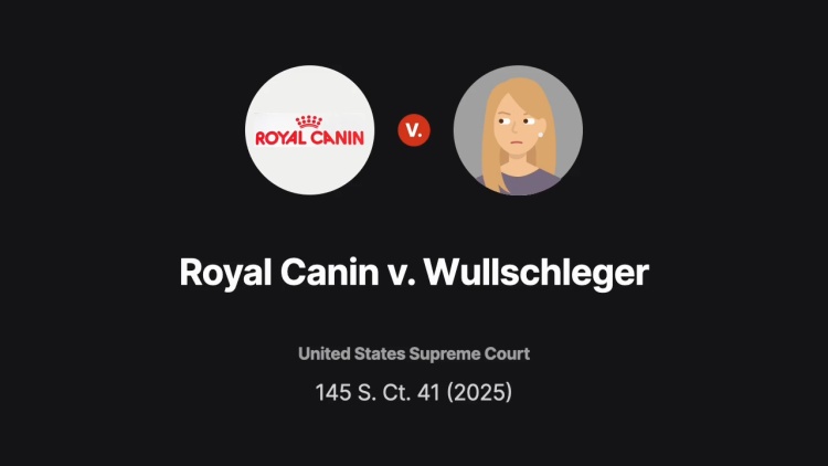 Royal Canin U.S.A., Inc. v. Wullschleger