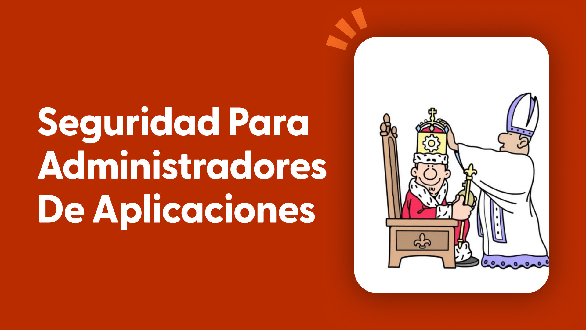 Seguridad para Administradores de Aplicaciones