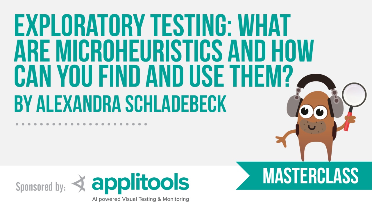 Exploratory Testing: What are microheuristics and how can you find and use them? with Alexandra Schladebeck image