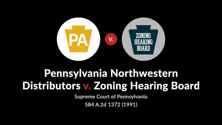 PA Northwestern Distributors, Inc. v. Zoning Hearing Board