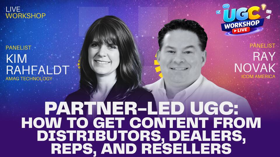 Partner-Led UGC: How to Get Content from Distributors, Dealers, Reps, and Resellers
