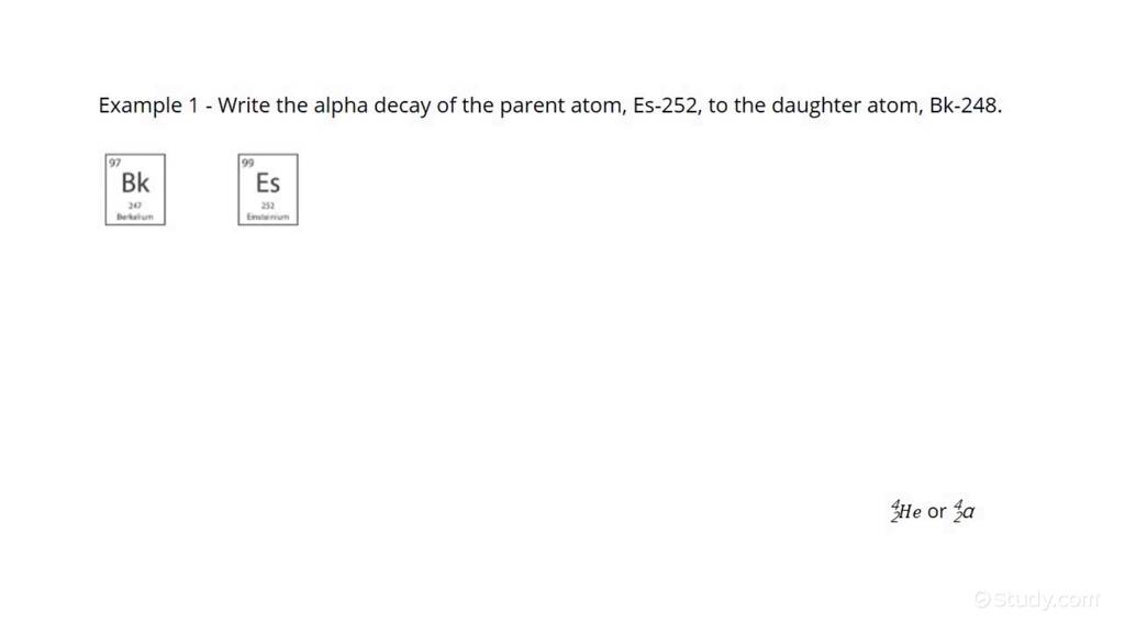 how-to-write-nuclear-equations-for-alpha-decay-chemistry-study