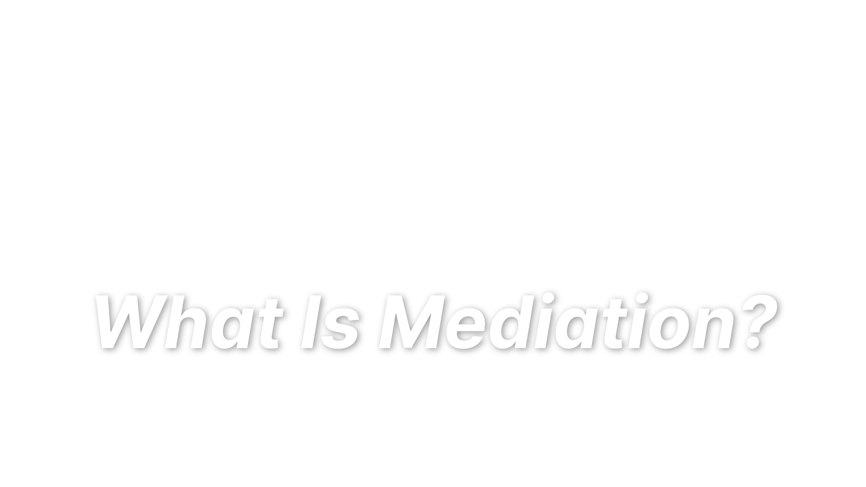 What Is Mediation? | LandesBlosch