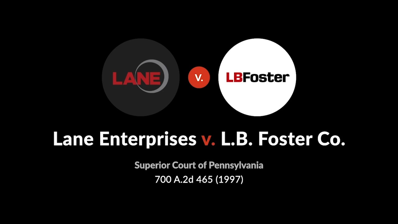 Lane Enterprises, Inc. v. L.B. Foster Co., 700 A.2d 465 (1997 