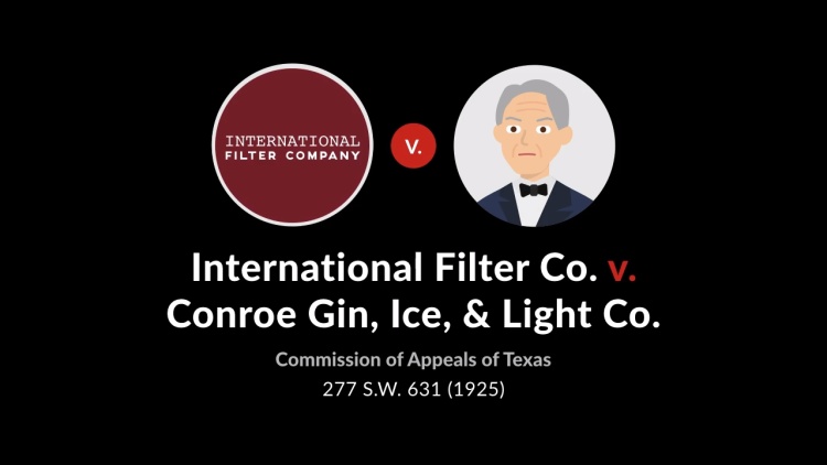 International Filter Co. v. Conroe Gin, Ice & Light Co.