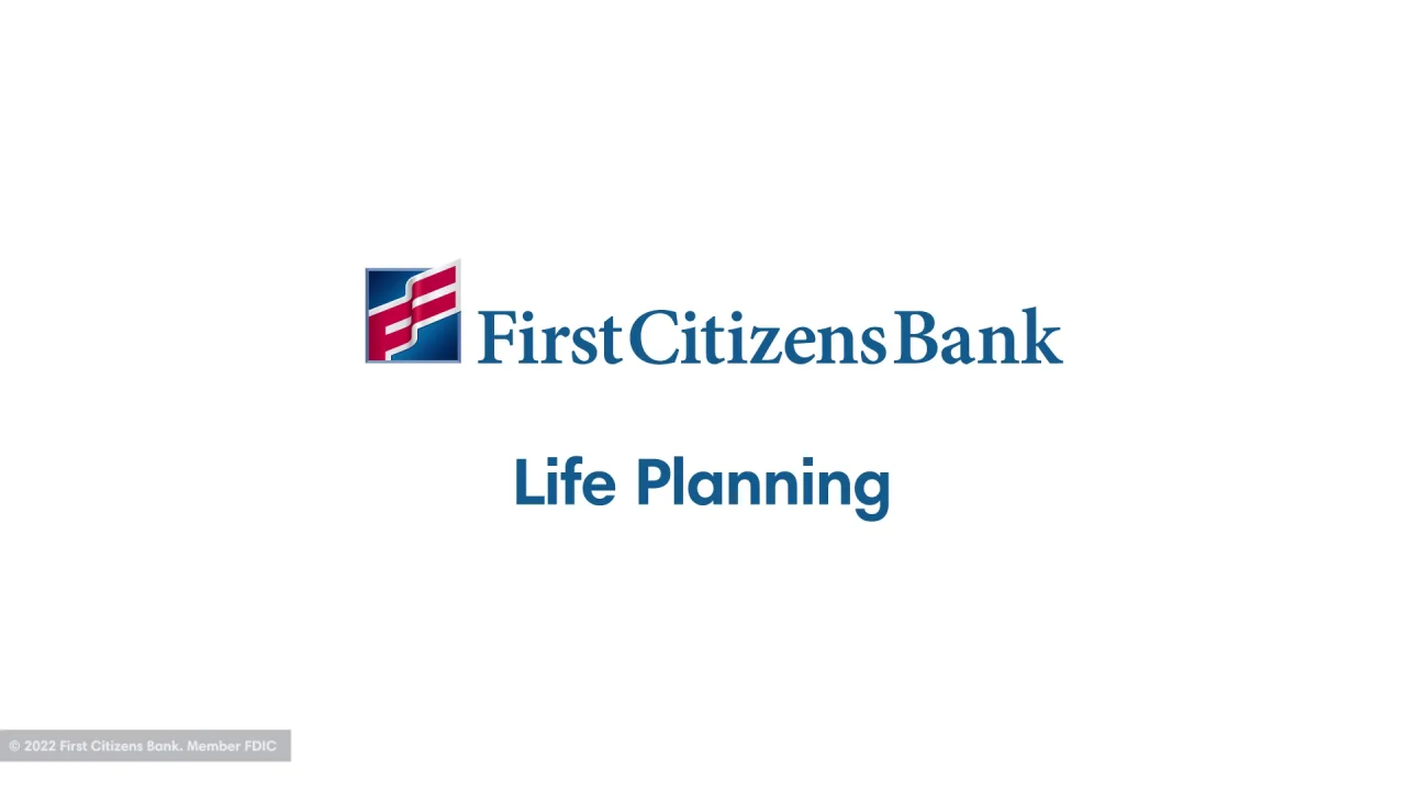 Living Your Dreams Through Life Planning | First Citizens Bank