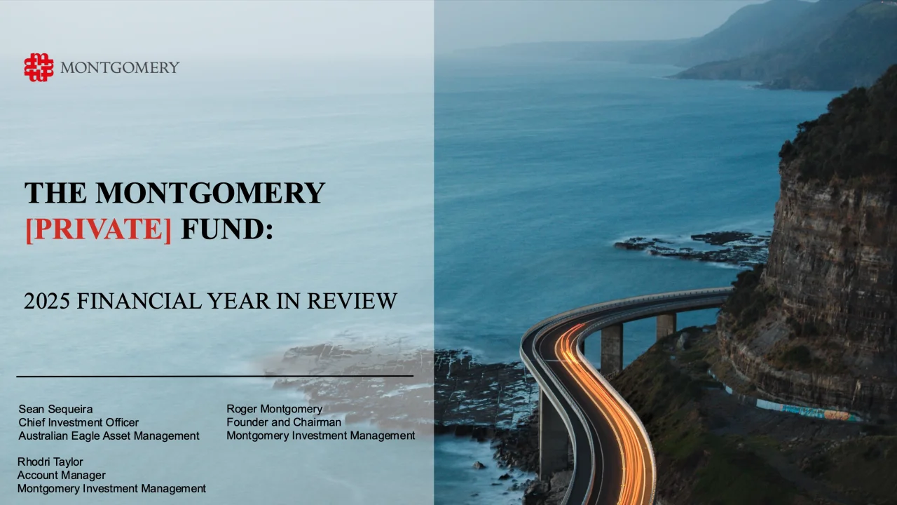 The Montgomery [Private] Fund: 2025 financial year in review