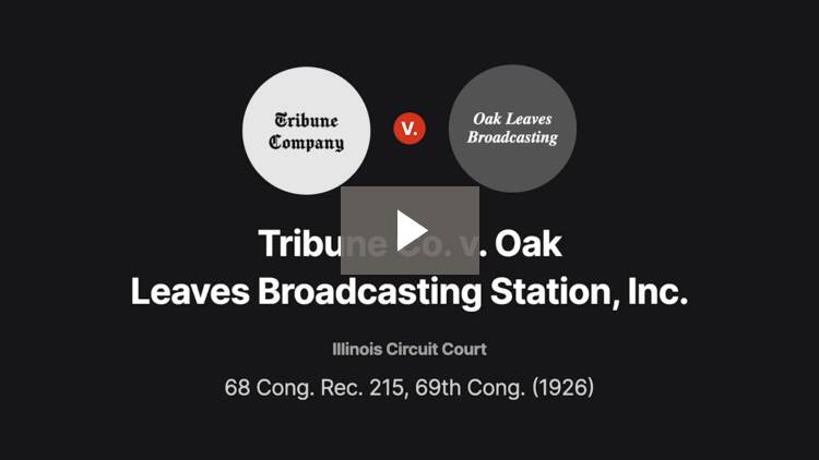 Tribune Co. v. Oak Leaves Broadcasting Station, Inc.