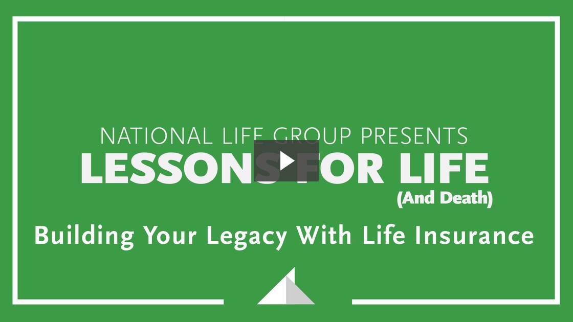 Lessons for Life (and Death): Build Your Legacy with Life Insurance