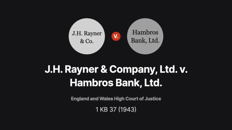 J.H. Rayner and Company, Limited v. Hambros Bank, Limited