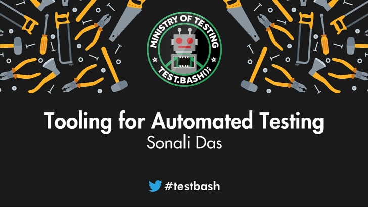 Tooling for Automated Testing with Sonali Das