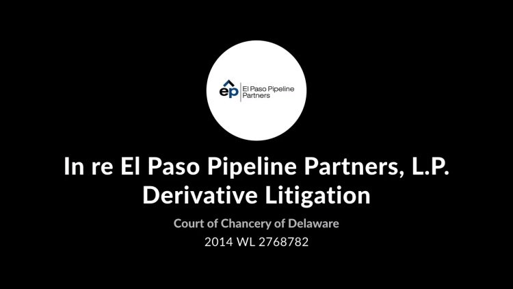 In re El Paso Pipeline Partners, L.P. Derivative Litigation