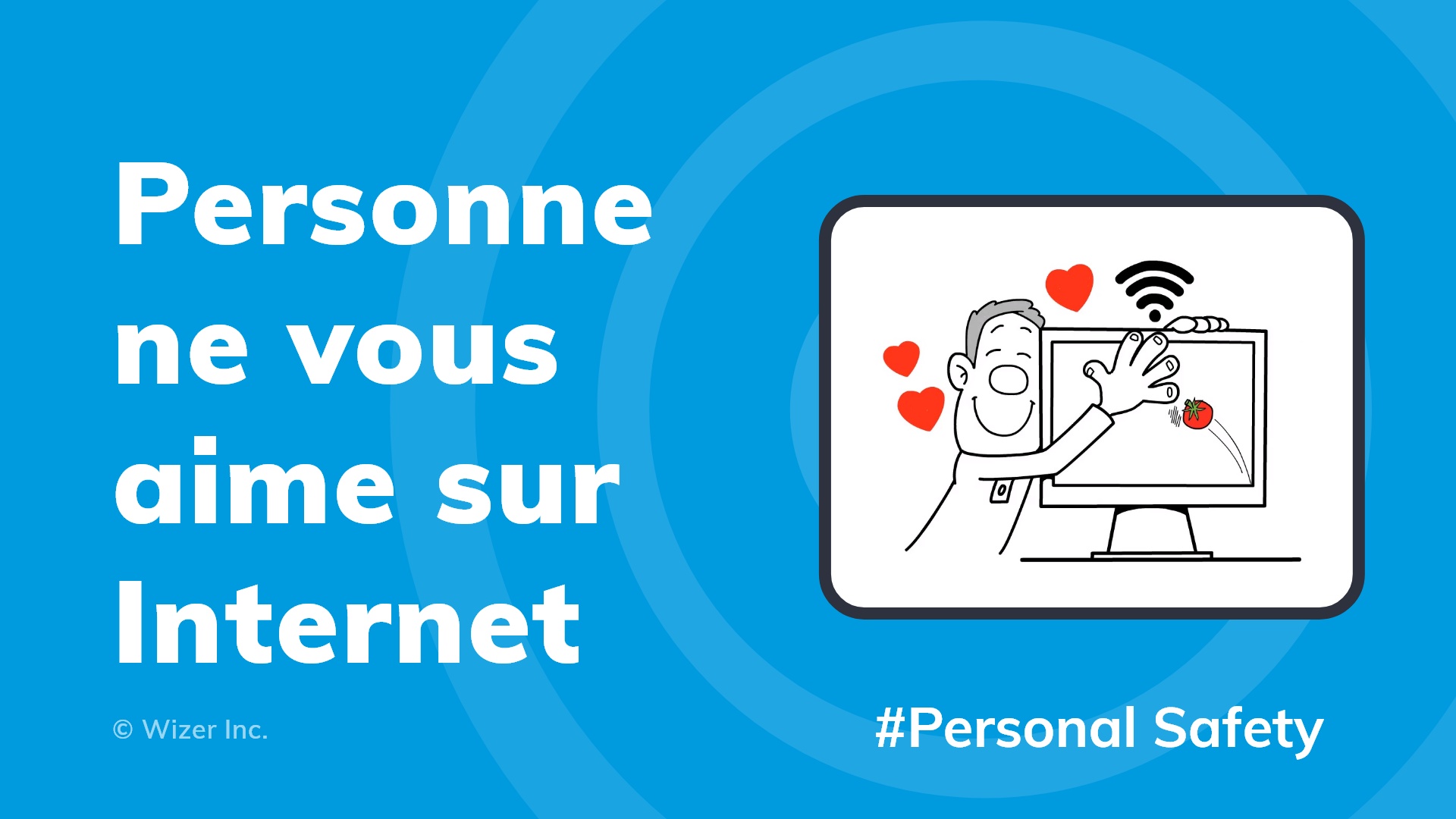 Personne ne vous aime sur Internet