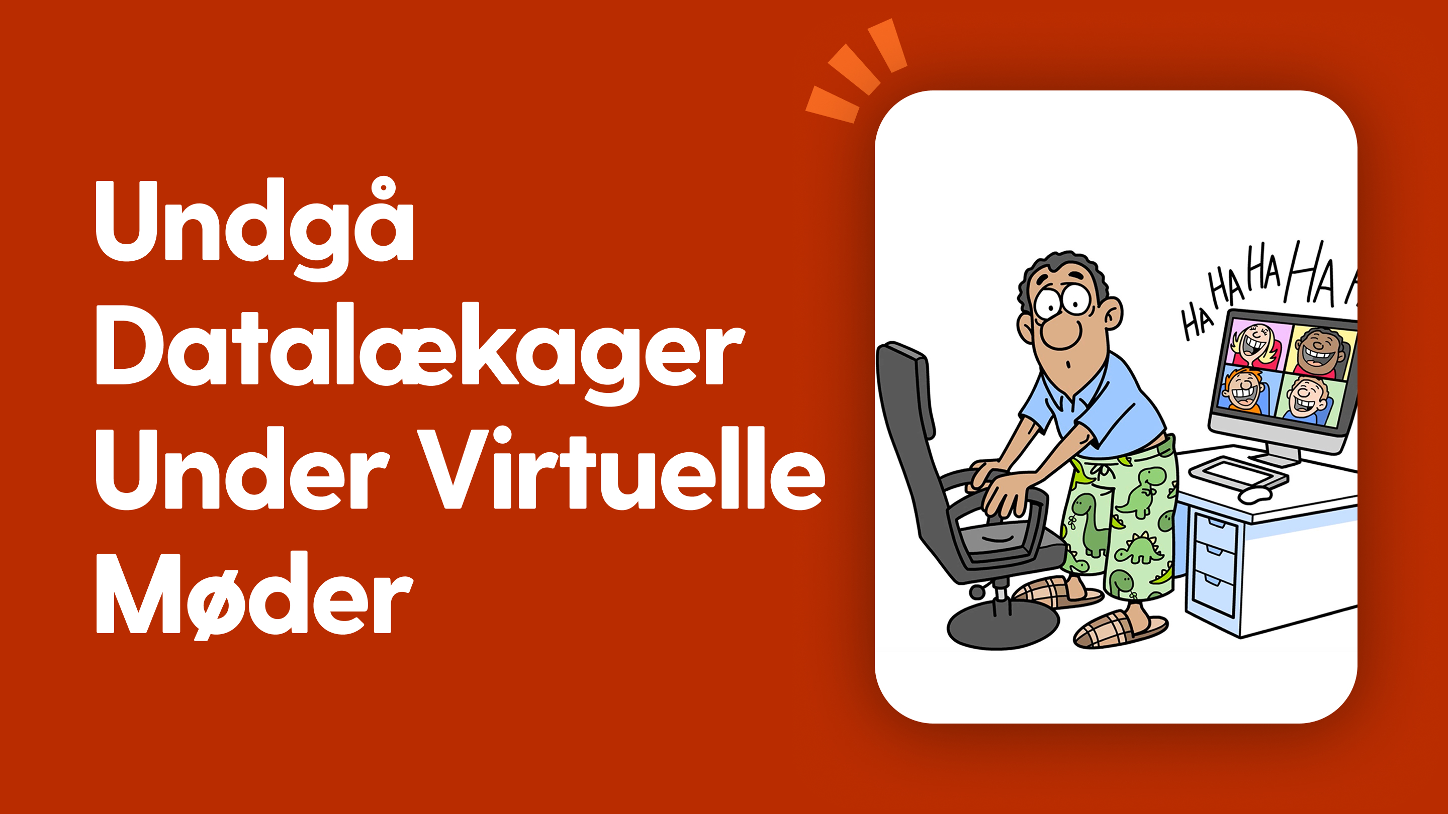 Undgå datalækager under virtuelle møder