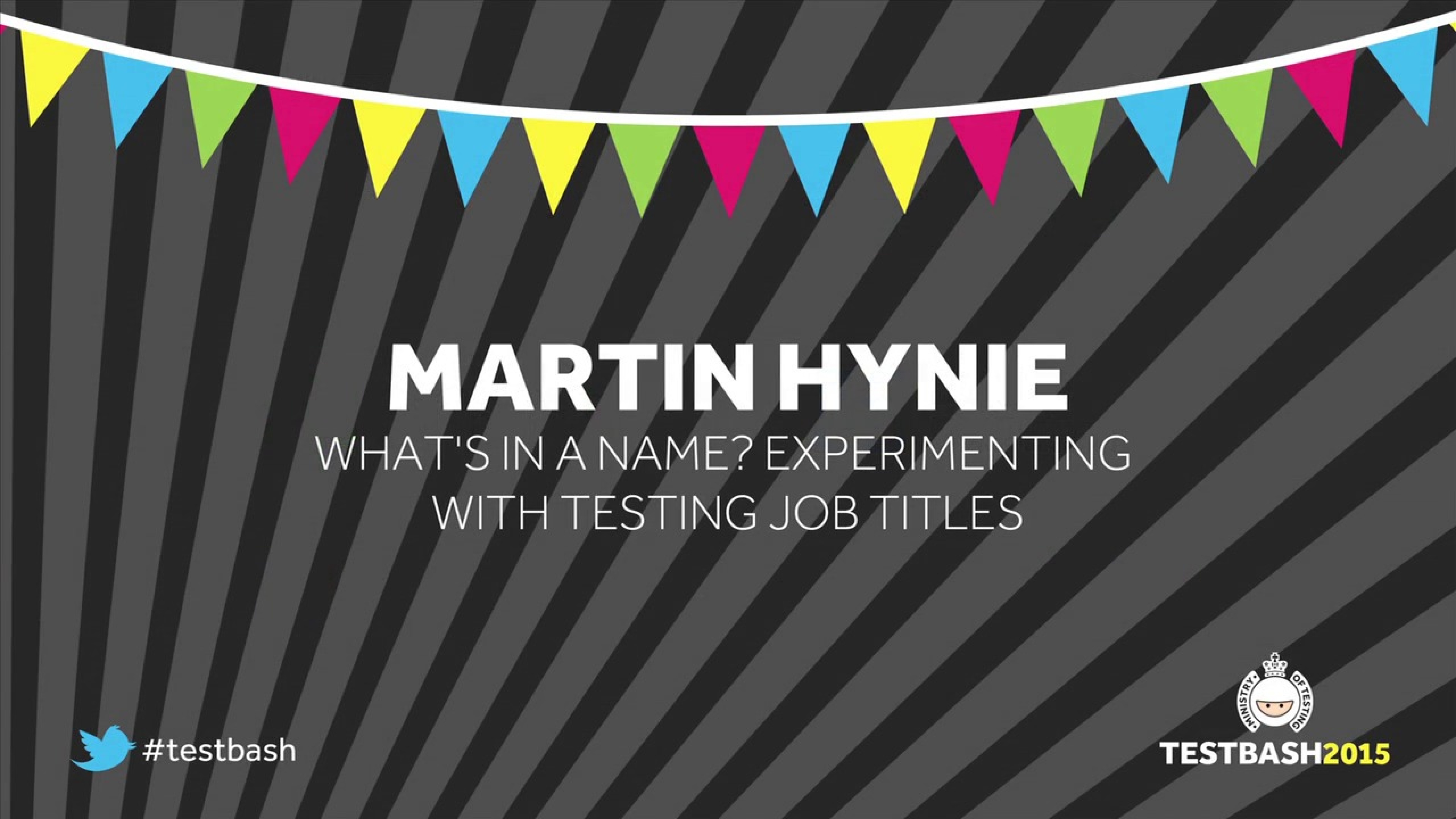 What's In a Name? Experimenting With Testing Job Titles - Martin Hynie