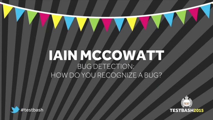 Bug Detection - Iain McCowatt