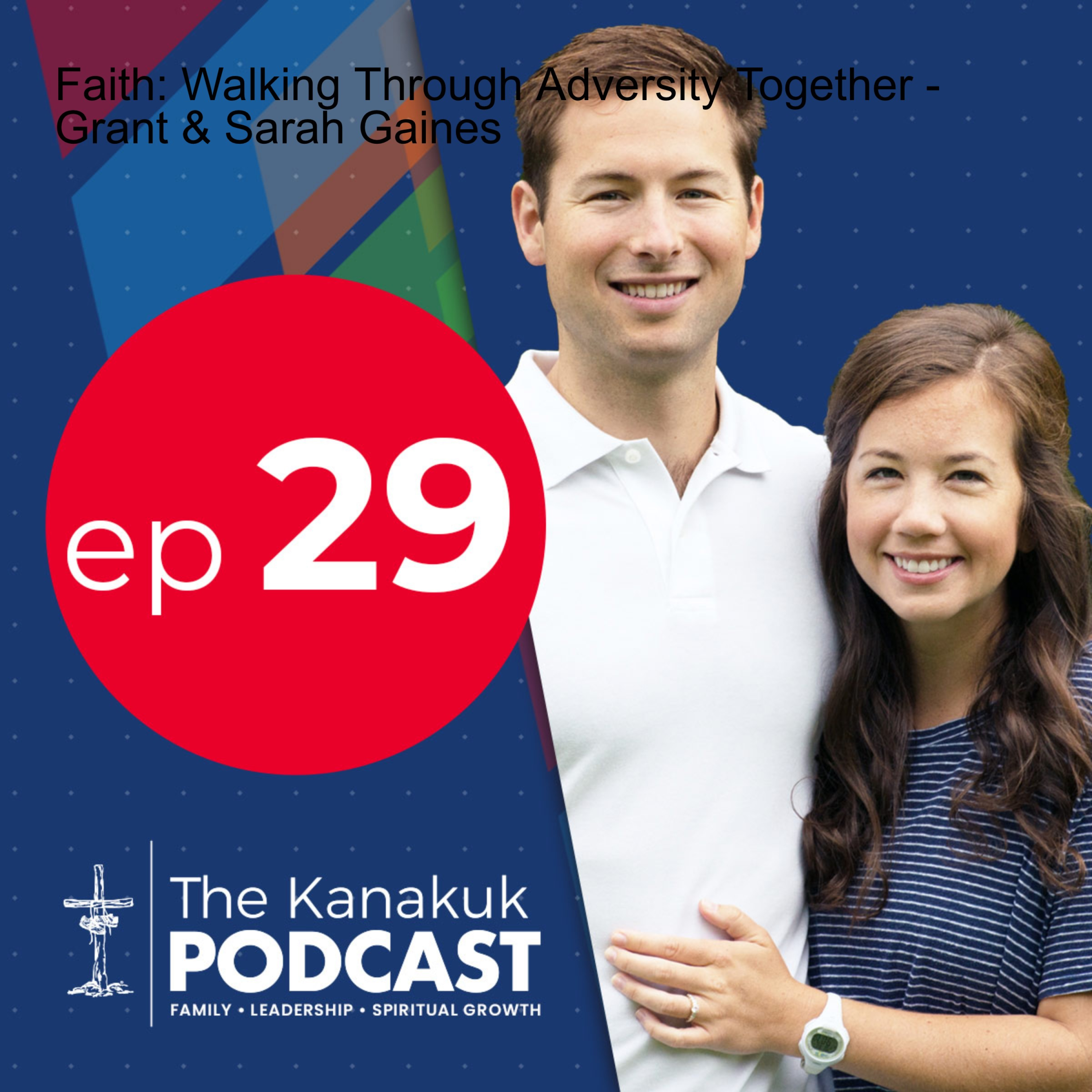 The Kanakuk Podcast